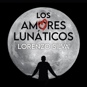 Los amores lunáticos