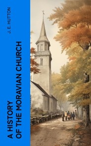 A History of the Moravian Church