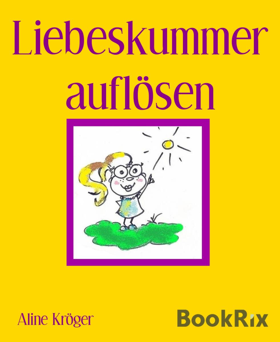 Liebeskummer auflösen