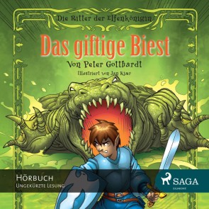 Die Ritter der Elfenkönigin, Folge 4: Das giftige Biest (Ungekürzt)