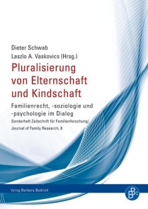 Pluralisierung von Elternschaft und Kindschaft