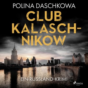 Club Kalaschnikow. Ein Russland-Krimi