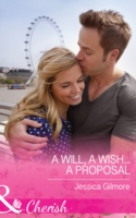 Will, a Wish...a Proposal