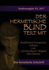 Buddhistisch-hermetische Aufsätze vom "Golden Dawn"-Mitglied Allan Bennett