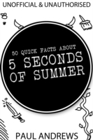 50 Quick Facts about 5 Seconds of Summer