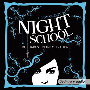 Night School 1. Du darfst keinem trauen