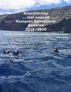 Kreuzfahrten ..mal anders! Kompakt Reiseführer Kanaren 2019/2020