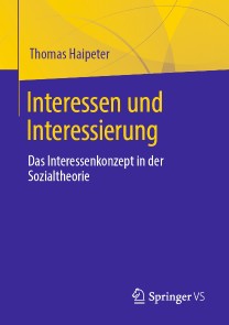 Interessen und Interessierung