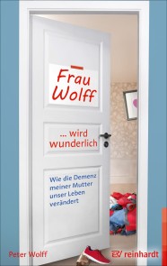 Frau Wolff wird wunderlich