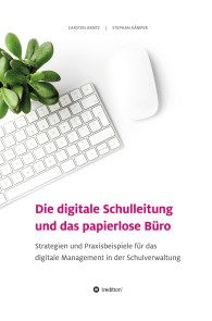 Die digitale Schulleitung  und das papierlose Büro