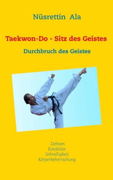 Taekwon-Do - Sitz des Geistes