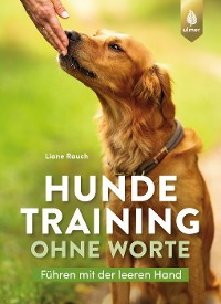 Hundetraining ohne Worte