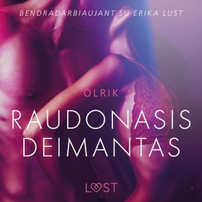 Raudonasis deimantas - erotinė literatūra