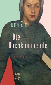 Die Nachkommende