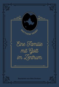 Eine Familie mit Gott im Zentrum