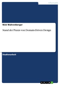 Stand der Praxis von Domain-Driven Design