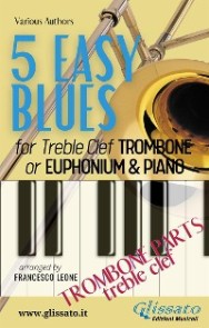 5 Easy Blues - Trombone/Euphonium & Piano (treble clef parts)