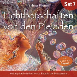 Heilung durch die kosmische Energie der Zentralsonne: Lichtbotschaften von den Plejaden (Übungs-Set 7)