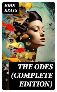 The Odes (Complete Edition)