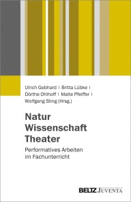 Natur - Wissenschaft - Theater