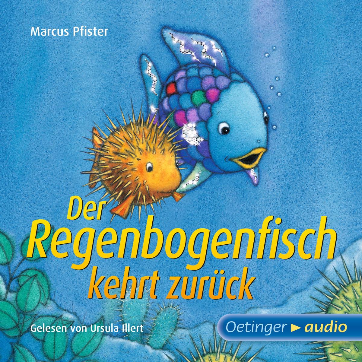 Der Regenbogenfisch kehrt zurück