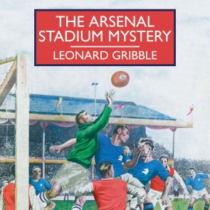 The Arsenal Stadium Mystery