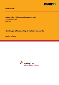 Challenges of measuring dental service quality