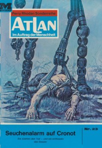 Atlan 23: Seuchenalarm auf Cronot