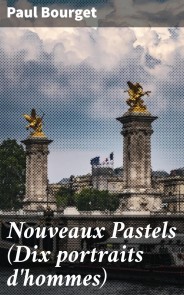 Nouveaux Pastels (Dix portraits d'hommes)