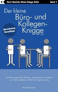 Der kleine Büro- und Kollegen-Knigge 2100