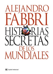 Historias secretas de los mundiales