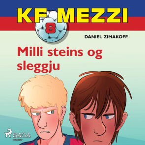 KF Mezzi 8 - Milli steins og sleggju