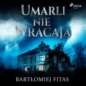 Umarli nie wracaja