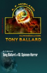 Tony Ballard #16: Spinnen-Horror