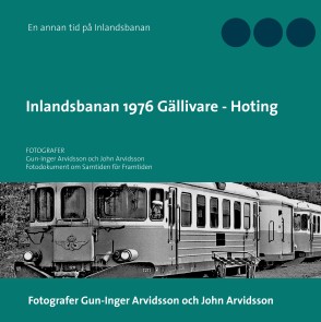 Inlandsbanan 1976  Gällivare - Hoting