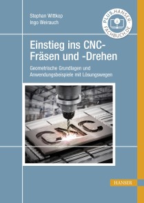 Einstieg ins CNC-Fräsen und -Drehen