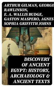 Discovery of Ancient Egypt: History, Archaeology & Ancient Texts