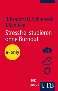 Stressfrei studieren ohne Burnout