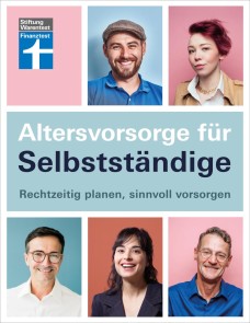 Altersvorsorge für Selbstständige - Ratgeber von Stiftung Warentest mit Produktempfehlungen - Schritt für Schritt zur geeigneten Vorsorgestrategie