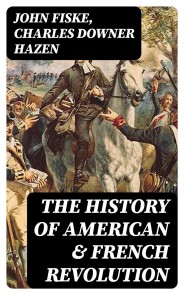 The History of American & French Revolution