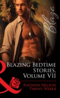 Blazing Bedtime Stories, Volume VII: The Steadfast Hot Soldier / Wild Thing (Mills & Boon Blaze) (Bedtime Stories, Book 17)