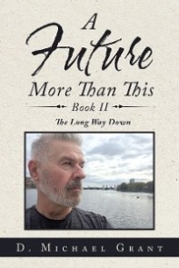 A Future More Than This Book Ii