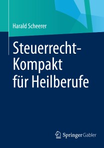 Steuerrecht-Kompakt für Heilberufe