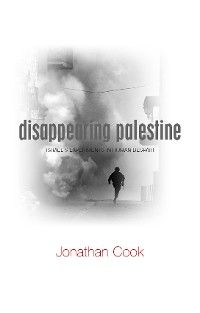 Disappearing Palestine