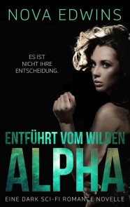 Entführt vom wilden Alpha