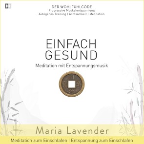 Einfach Gesund | Meditation mit Entspannungsmusik | Meditation zum Einschlafen | Entspannung zum Einschlafen