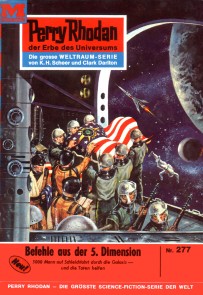 Perry Rhodan 277: Befehle aus der 5. Dimesion