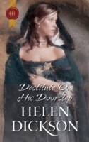 Destitute On His Doorstep (Mills & Boon Historical)