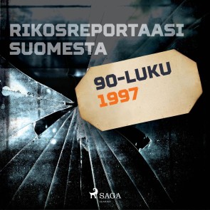 Rikosreportaasi Suomesta 1997