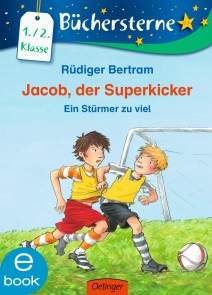 Jacob, der Superkicker. Ein Stürmer zu viel